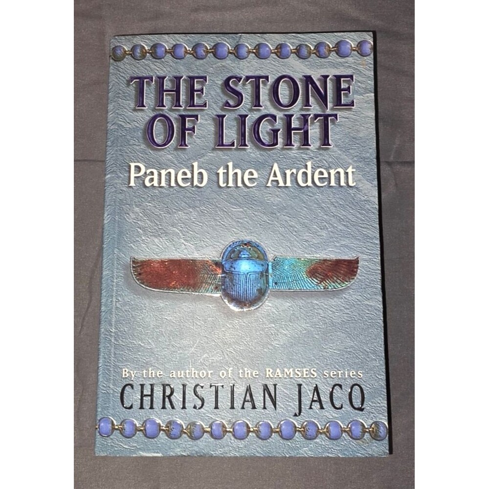 The Stone of Ligiht Paneb the Ardent Christian Jacq Paperback